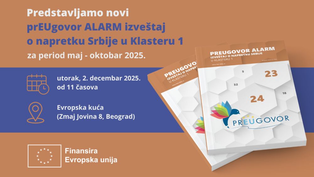 Predstavljanje prEUgovor Alarm izveštaja o stanju vladavine prava u Srbiji